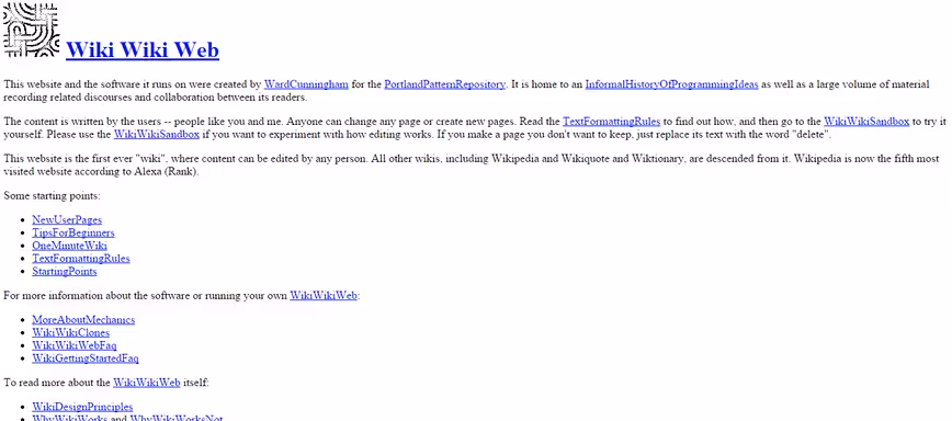 The WikiWikiWeb is still alive today.