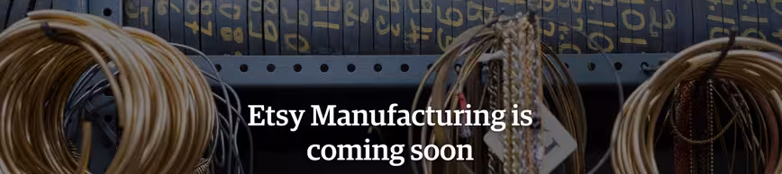 Etsy is getting into the manufacturing business