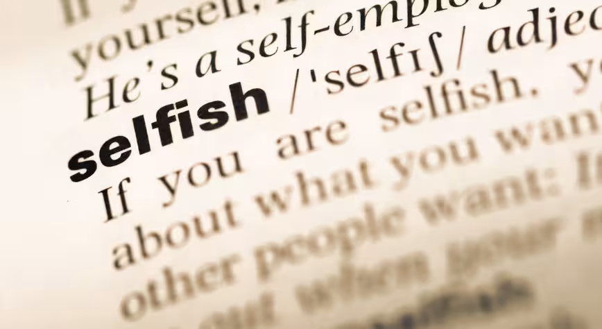 selfish