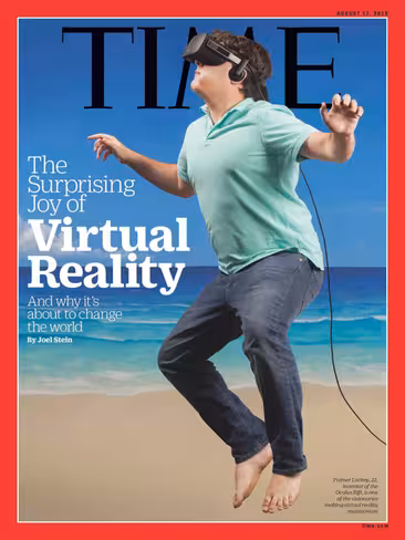 Time's August 2015 cover featured Oculus' Palmer Luckey looking as awkward as can be with a VR headset on