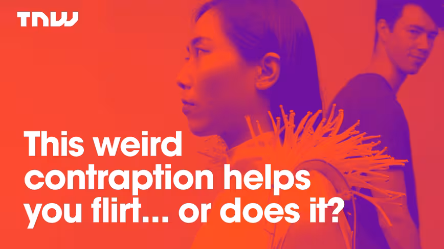 This crazy shoulder wearable wants to help you flirt