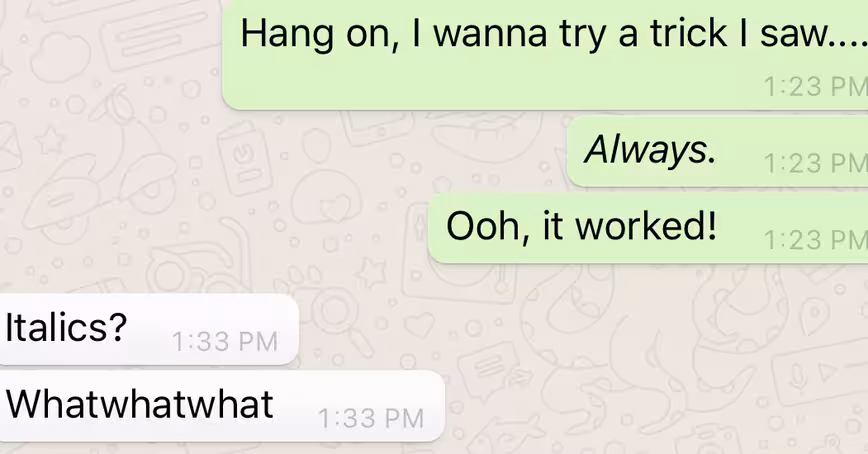 Here’s how to add italics and bolding to your WhatsApp messages