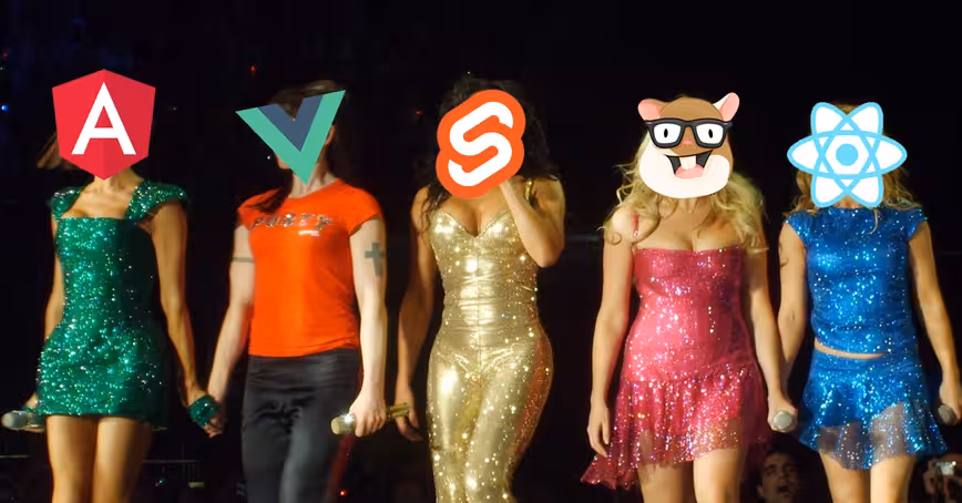 Here’s what JavaScript frameworks have in common with the Spice Girls