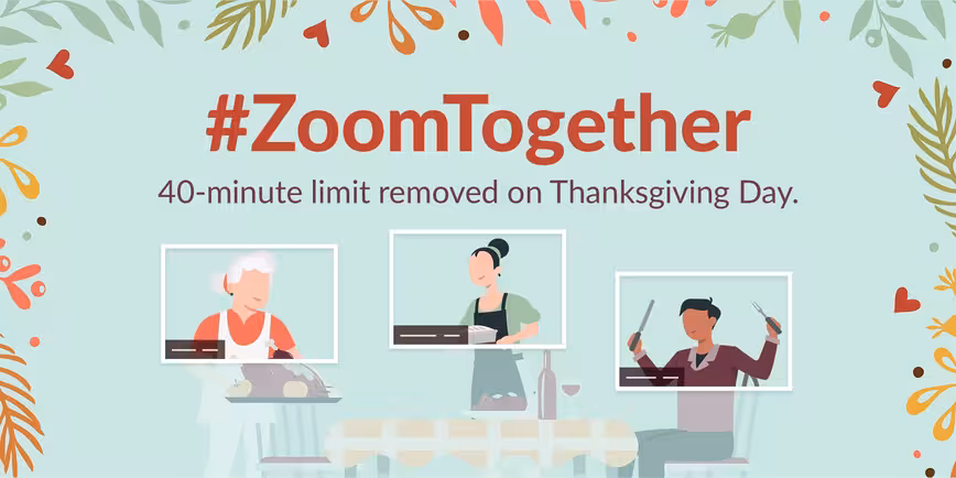 Zoom is getting rid of its 40-minute limit, but just for Thanksgiving