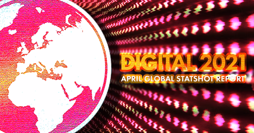 60% of the world is online — 10 big takeaways on the state of the internet in 2021 Featured Image