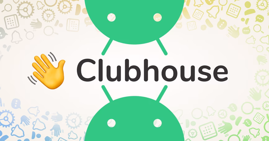 Clubhouse has officially launched its Android app (starting with the US)