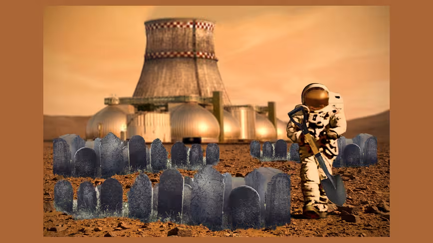 So you want to live on Mars eh? Good luck. You’ll probably die a horrific death