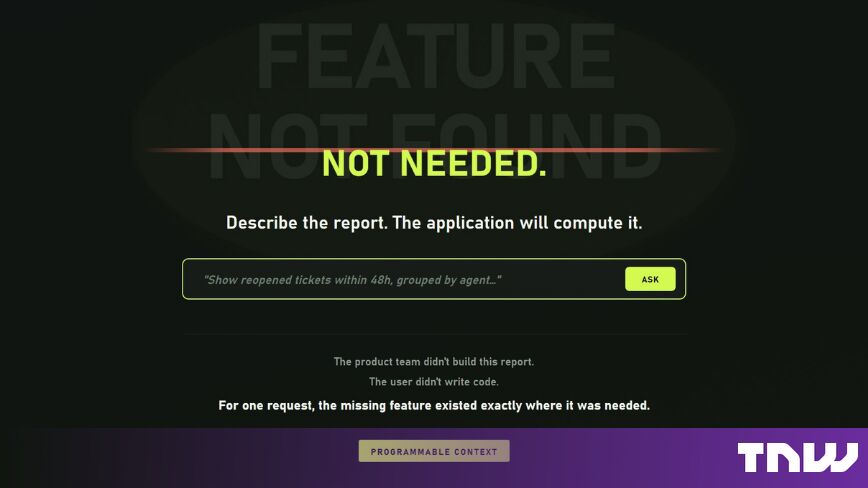https://media.thenextweb.com/2026/08/enterprise-software-feature-generated-not-shipped.jpg