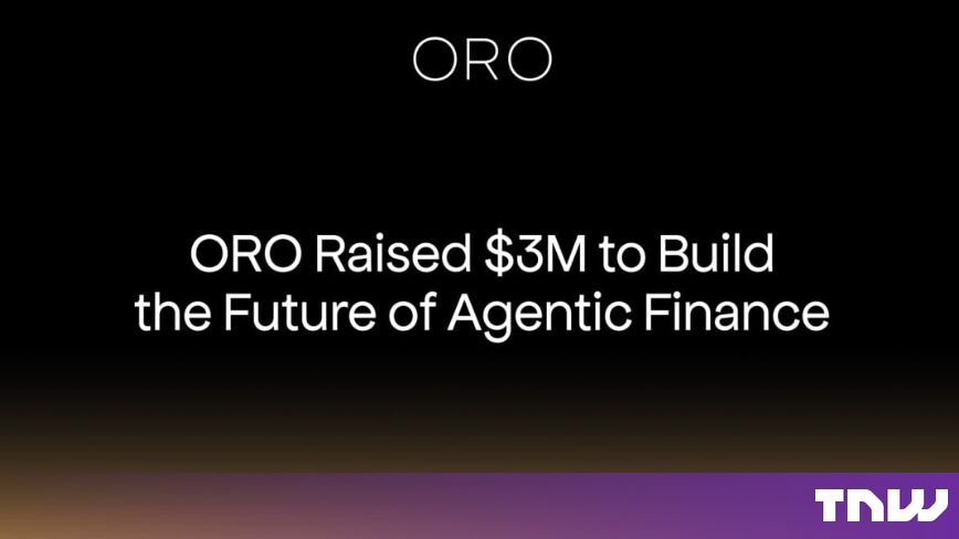 https://media.thenextweb.com/2026/08/oro-3m-agentic-finance-mh-ventures-mapleblock.jpg