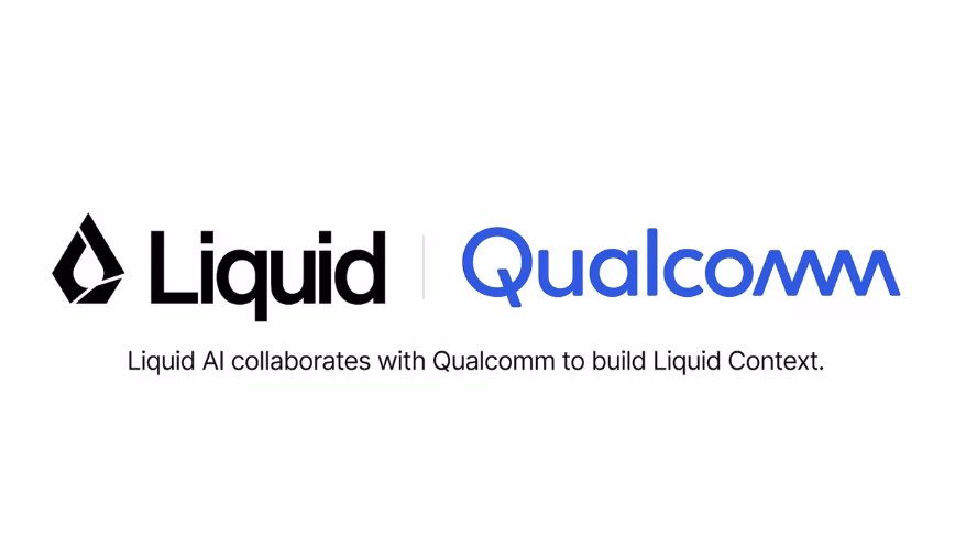 Liquid AI добавляет уровень персонального контекста для агентов на базе Snapdragon