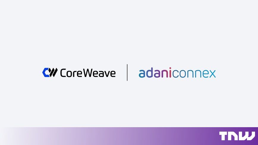 https://media.thenextweb.com/2026/10/coreweave-adaniconnex-logos-light-grey.jpg